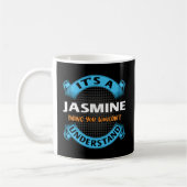Mug C'Est Une Chose De Jasmin Que Vous Ne Comprendriez (Gauche)