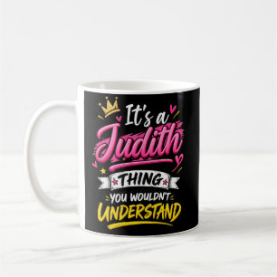Mug C'est une chose de Judith que vous ne comprendriez