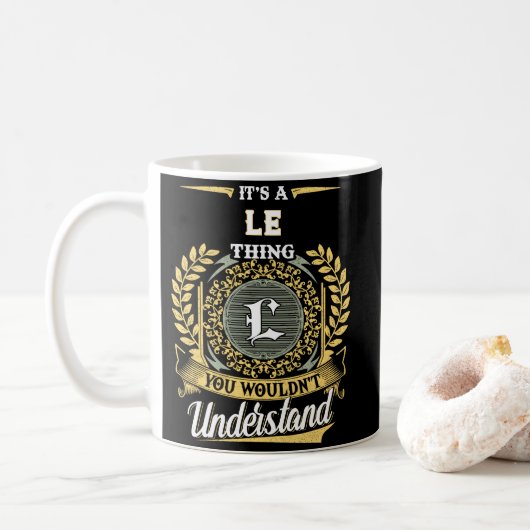 Mug C'est une chose de LE que vous ne comprendriez pas (Avec donut)
