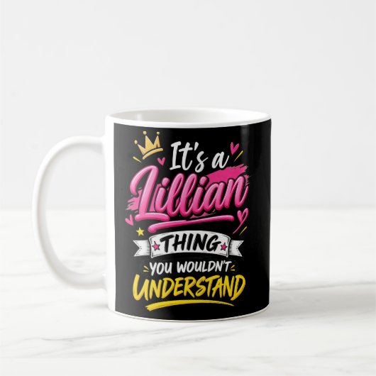 Mug C'est une chose de Lillian que vous ne comprendrie (Gauche)
