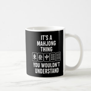 Mug C'est une chose de Mahjong que vous ne comprendrie