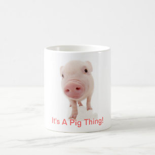 Mug C'est une chose de porc