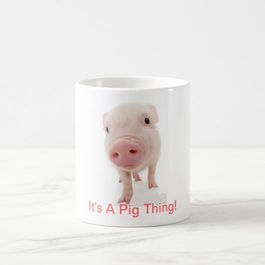 Mug C'est une chose de porc (Centre)