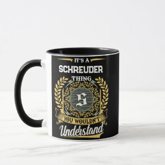 Mug C'est une chose de SCHREUDER que vous ne comprendr
