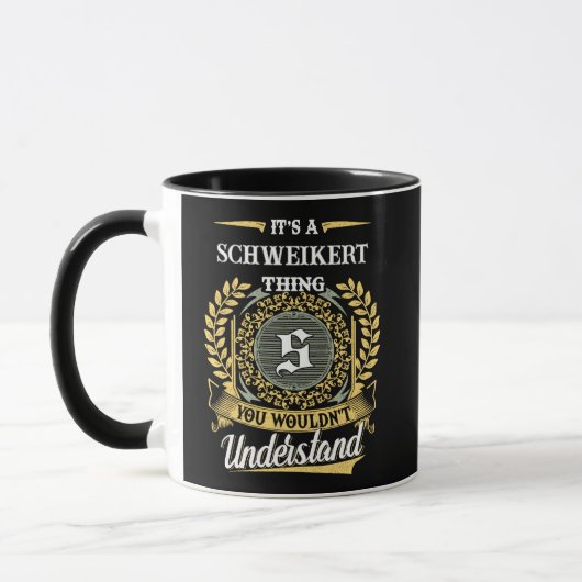 Mug C'est une chose de SCHWEIKERT que vous ne comprend (Gauche)