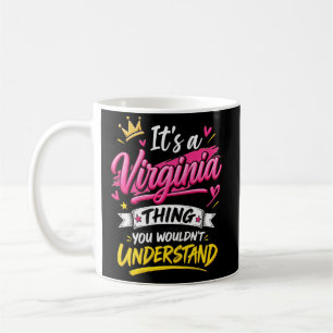 Mug C'est une chose de Virginie que vous ne comprendri