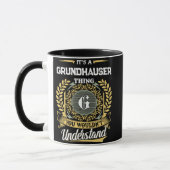 Mug C'est une chose GRUNDHAUSER que vous ne comprendri (Gauche)