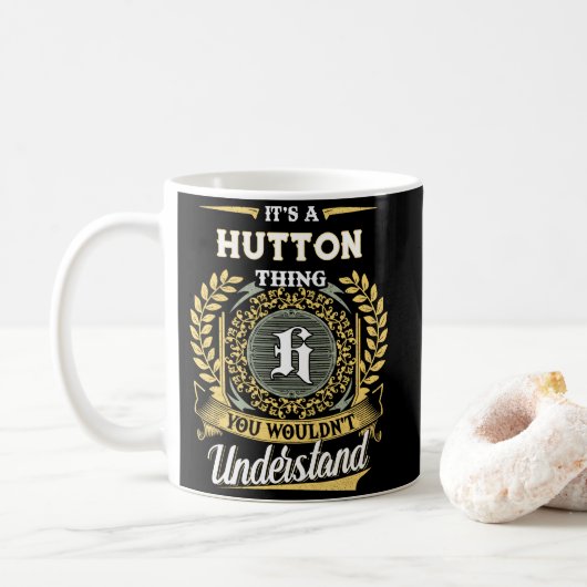 Mug C'est une Chose HUTTON que Vous Ne Comprendrez Pas (Avec donut)