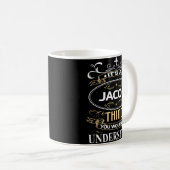 Mug C'est une chose Jacob que tu ne comprendrais pas (Devant droit)