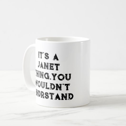 Mug C'est une chose Janet que vous ne comprendriez pas (Devant gauche)