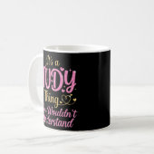 Mug C'est une chose Judy que vous ne comprendriez pas (Devant gauche)