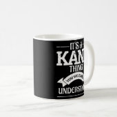 Mug C'Est Une Chose Kane Que Vous Ne Comprendriez Pas (Devant droit)