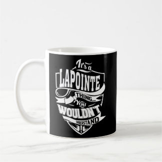 Mug C'est une chose LAPOINTE