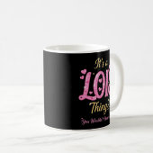 Mug C'est une Chose Lois que Vous Ne Comprendrez Pas (Devant droit)