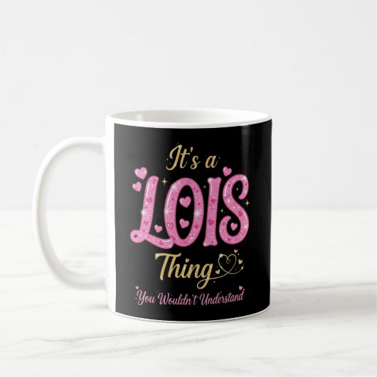 Mug C'est une Chose Lois que Vous Ne Comprendrez Pas (Gauche)
