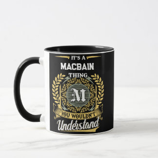 Mug C'est une chose MACBAIN que vous ne comprendriez p