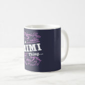Mug C'est UNE CHOSE MIMI (Devant droit)
