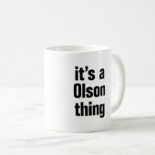 Mug c'est une chose olson (Devant droit)