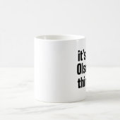 Mug c'est une chose olson (Centre)