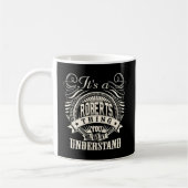 Mug C'Est Une Chose Roberts Que Vous Ne Comprendriez P (Gauche)