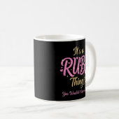 Mug C'est une chose Ruby que vous ne comprendriez pas (Devant droit)