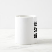 Mug c'est une chose solitaire (Centre)