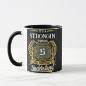 Mug C'est une Chose STRONGIN que Vous Ne Comprendrez P (Gauche)