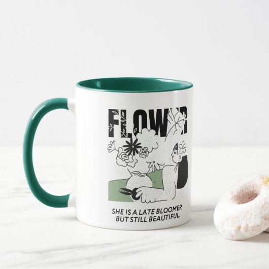 Mug C'est une floraison tardive mais toujours belle (Avec donut)