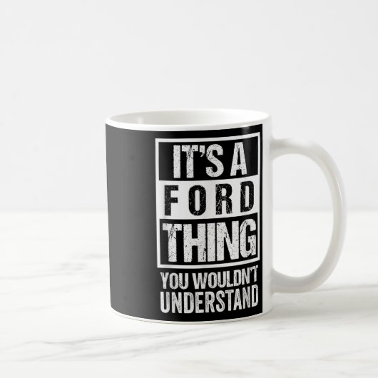 Mug C'Est Une Ford Que Vous Ne Comprendriez Pas - Fami (Droite)