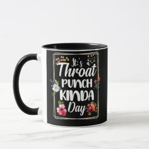 Mug C'est une journée de Kinda Punch Throat