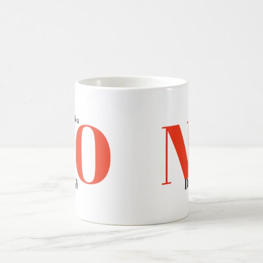 Mug C'est une journée NON (Centre)