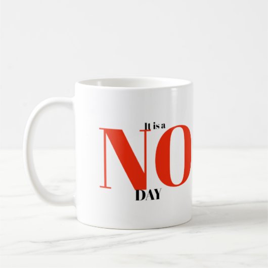 Mug C'est une journée NON (Gauche)