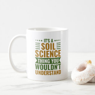 Mug C'est une science du sol que vous ne comprendriez 