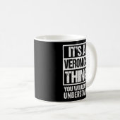 Mug C'Est Une Veronica Que Vous Ne Comprendriez Pas Le (Devant droit)
