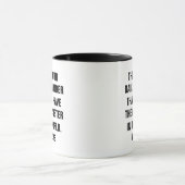 Mug c'est votre rappel quotidien que vous avez le meil (Centre)