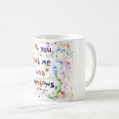 Mug c'est vous et moi et des arcs-en-ciel (Devant droit)