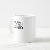 Mug cet aint mon premier rodéo (Devant gauche)