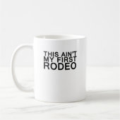 Mug cet aint mon premier rodéo (Gauche)