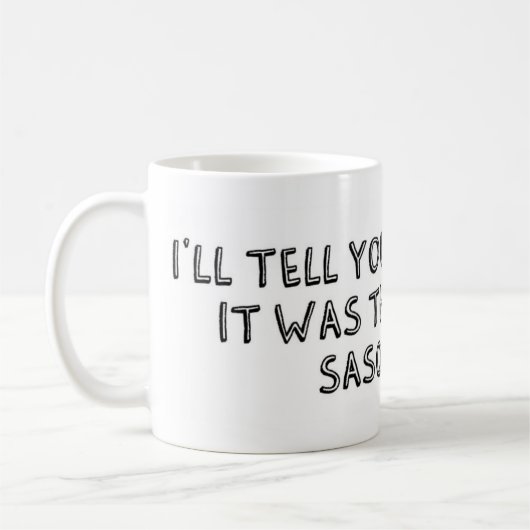 Mug C'Était Ce Sasquatch (Gauche)