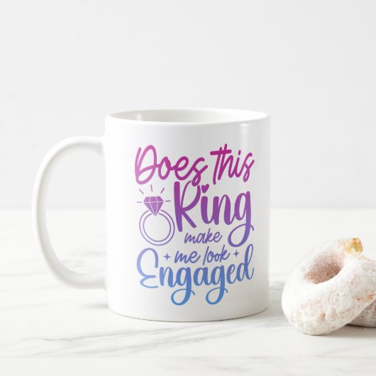 Mug Cette bague me fait-elle paraître fiancée Amusemen (Avec donut)