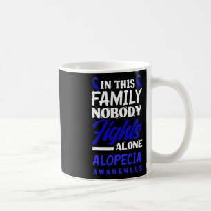 Mug Cette Famille Personne ne combat seul Alopécie