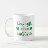 Mug Cette Fille Fonctionne Sur Matcha (Gauche)