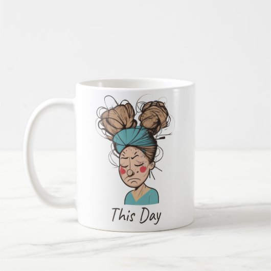 Mug Cette journée | Avoir du mal  (Gauche)
