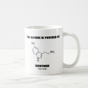 Mug Cette machine est actionnée par la sérotonine (la