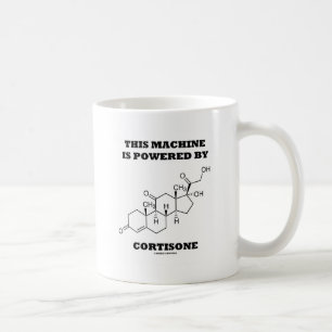 Mug Cette Machine Est Alimentée Par Cortisone (Chimie)
