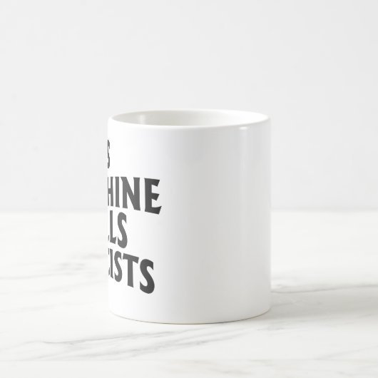 Mug Cette machine tue les fascistes (Centre)
