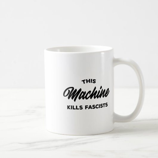 Mug Cette machine tue les fascistes 1 (Droite)