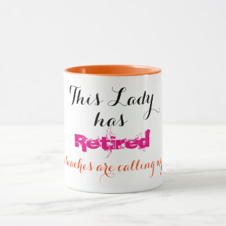 Mug Cette Madame s'est retirée -
