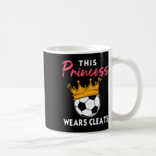 Mug Cette Princesse Porte Crampons Fille De Football C