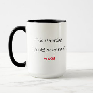 Mug 'Cette réunion aurait pu être un courriel' en céra